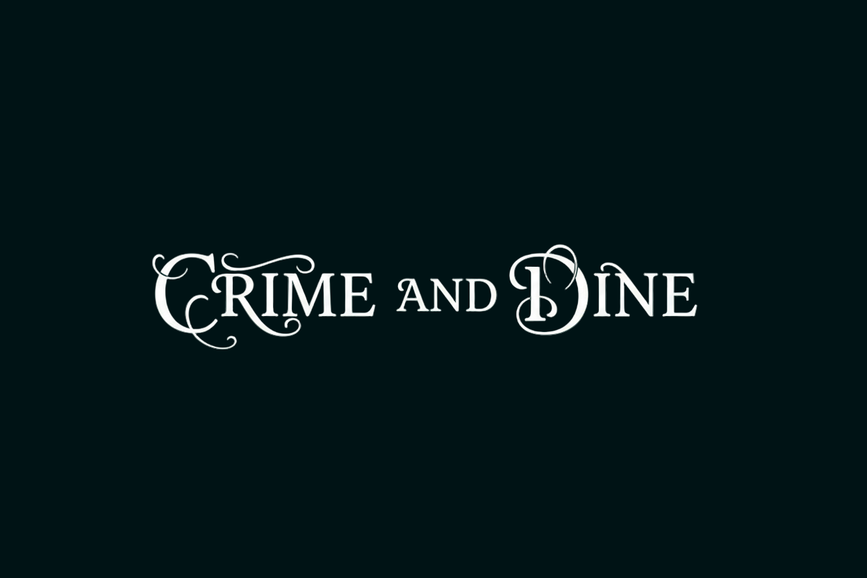 CRIME AND DINE 